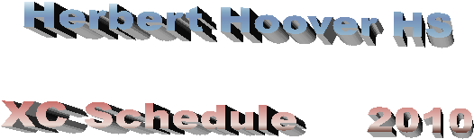 Herbert Hoover HSXC Schedule     2010